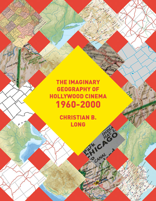 The Imaginary Geography of Hollywood Cinema 1960-2000