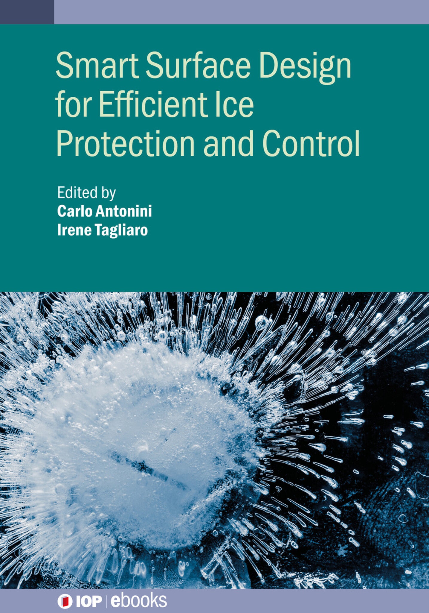 Smart Surface Design for Efficient Ice Protection and Control