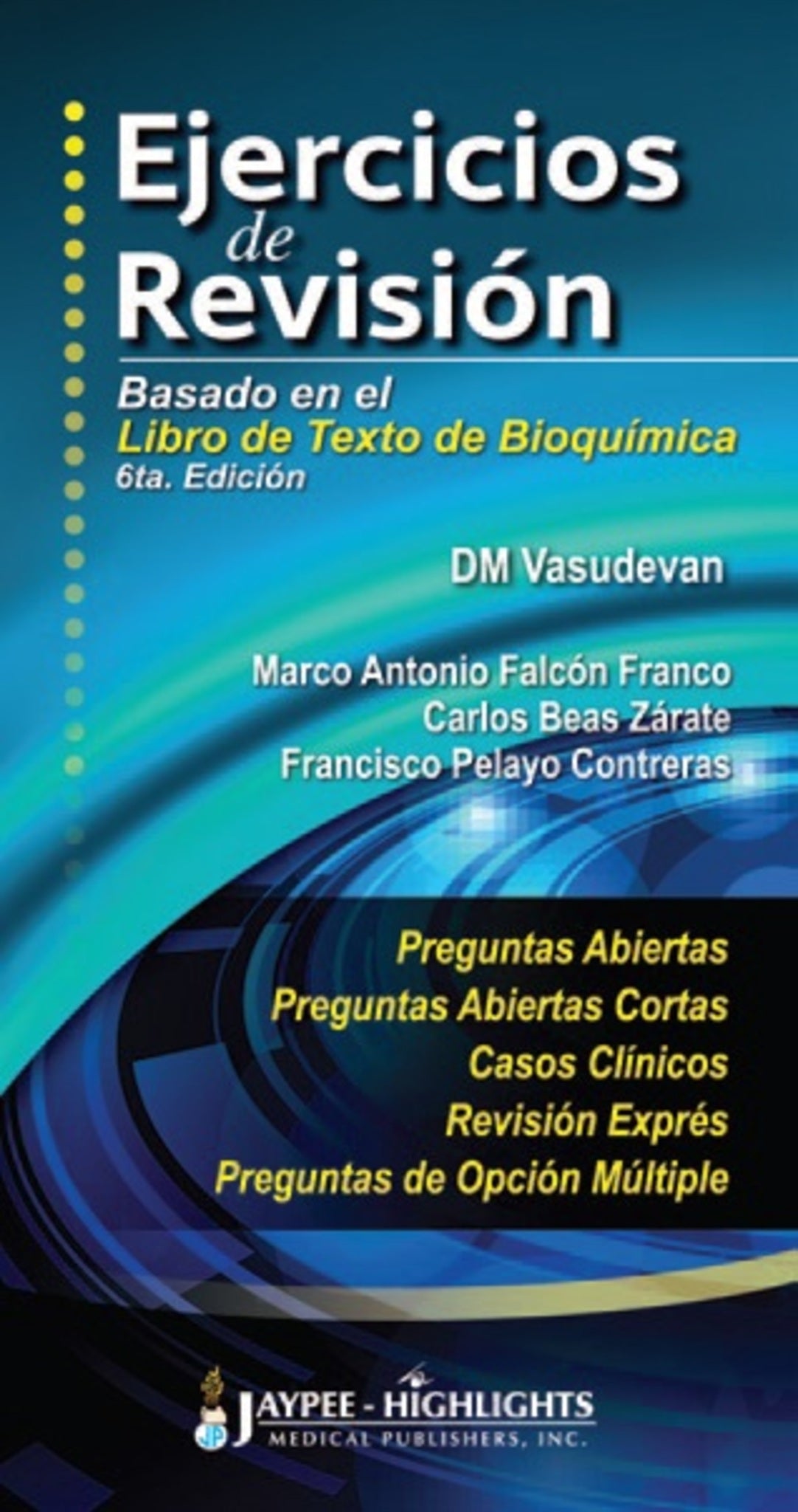 Ejercicios de Revisión: Basado en el Libro de Texto de Bioquímica