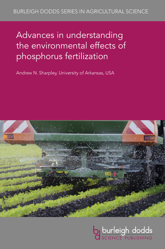 Advances in understanding the environmental effects of phosphorus fertilization