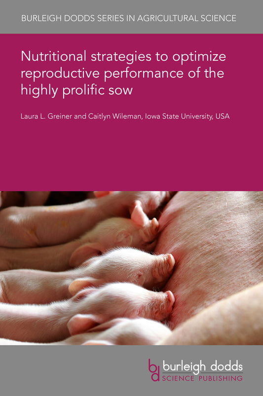 Nutritional strategies to optimize reproductive performance of the highly prolific sow
