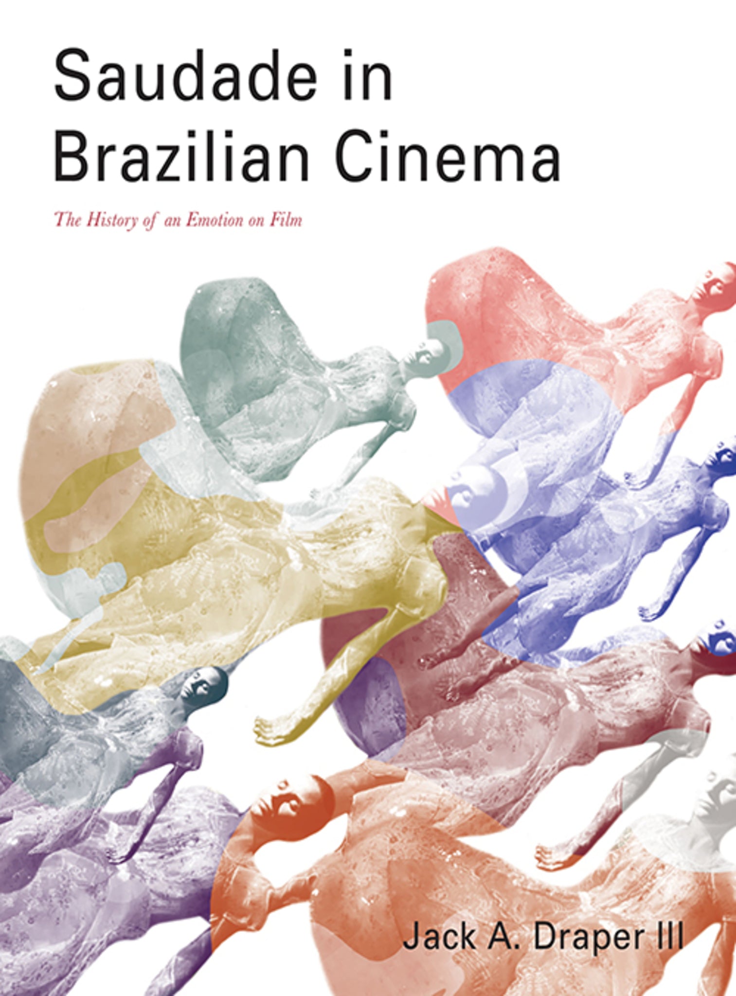 Cover image for Saudade in Brazilian Cinema ISBN 9781783207657
