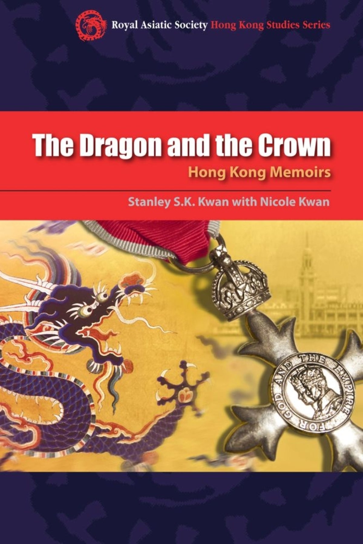 Cover image for The Dragon and the Crown ISBN 9789888083176