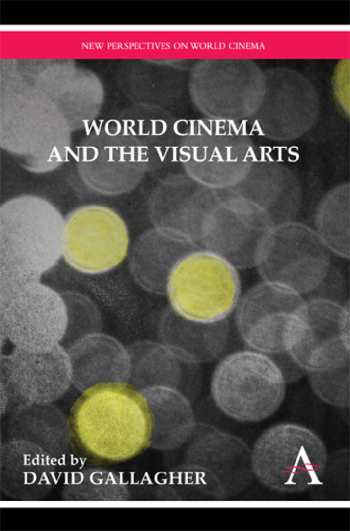 Cover image for World Cinema and the Visual Arts ISBN 9781783080540