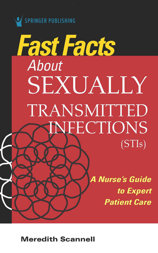 Fast Facts About Sexually Transmitted Infections (STIs)