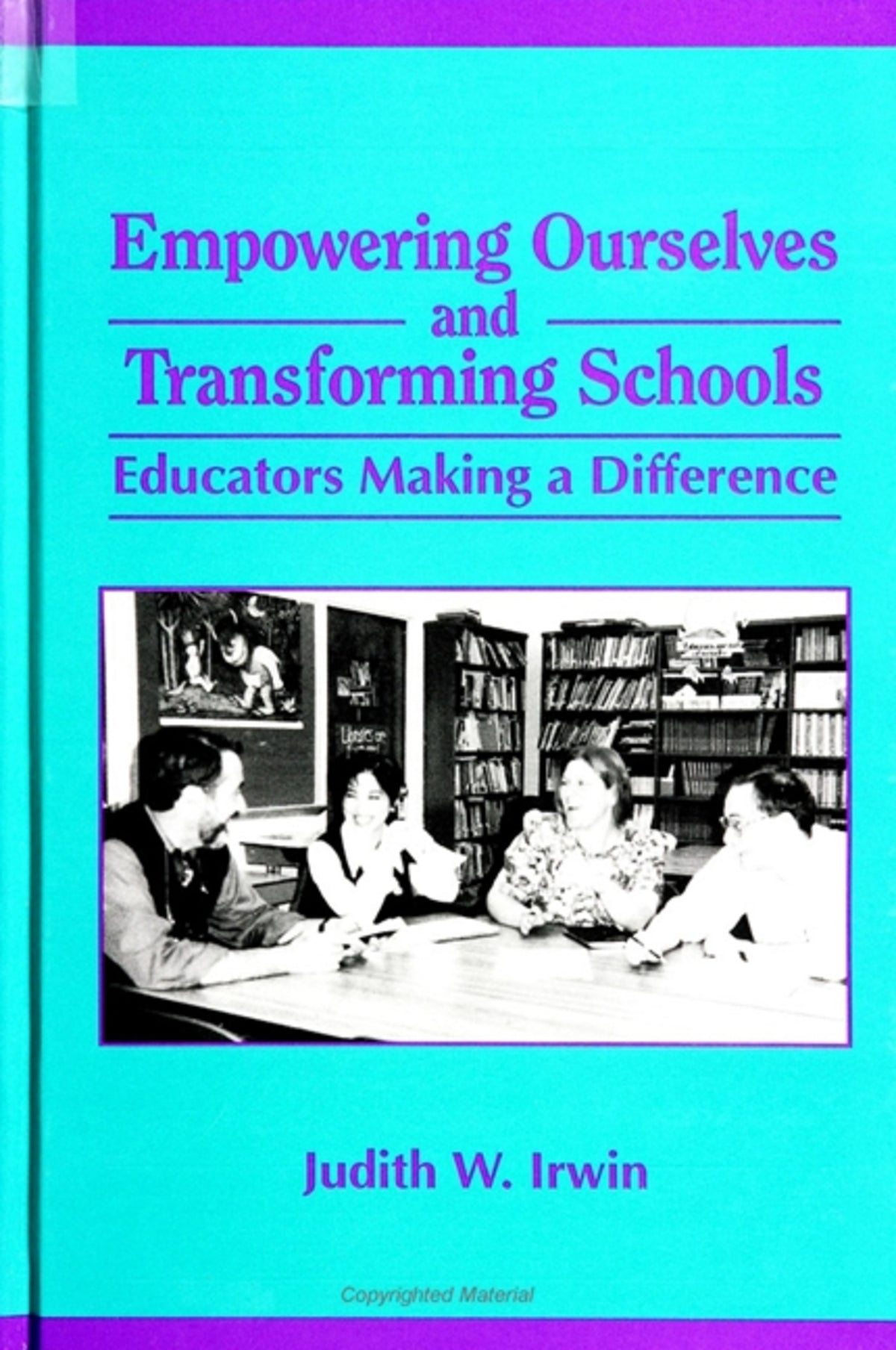 Cover image for Empowering Ourselves and Transforming Schools ISBN 9780791431030