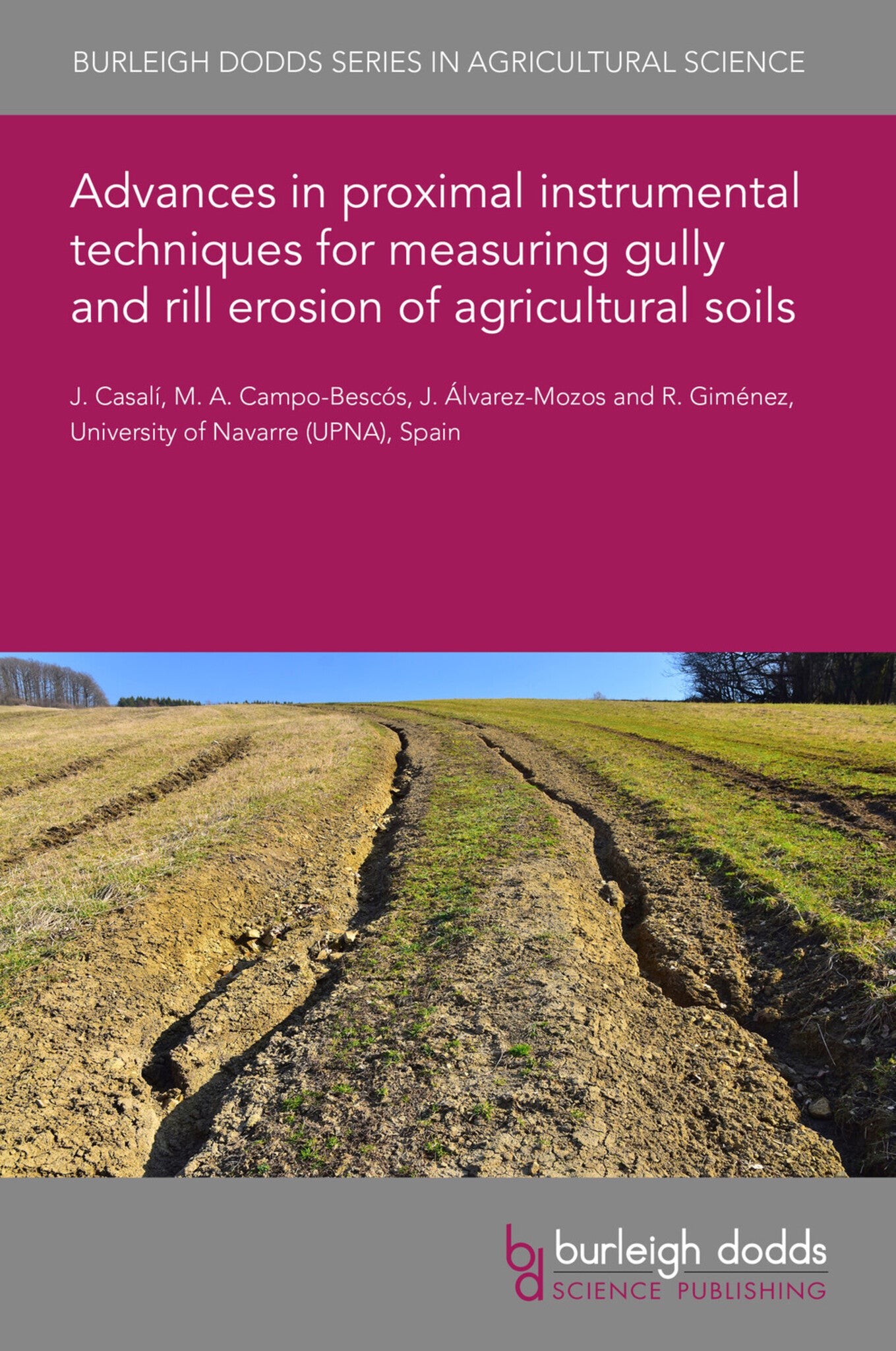 Advances in proximal instrumental techniques for measuring gully and rill erosion of agricultural soils