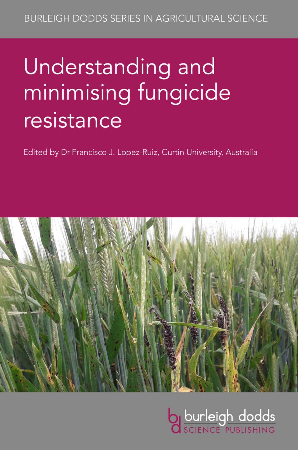 Cover image for Understanding and minimising fungicide resistance ISBN 9781801461986