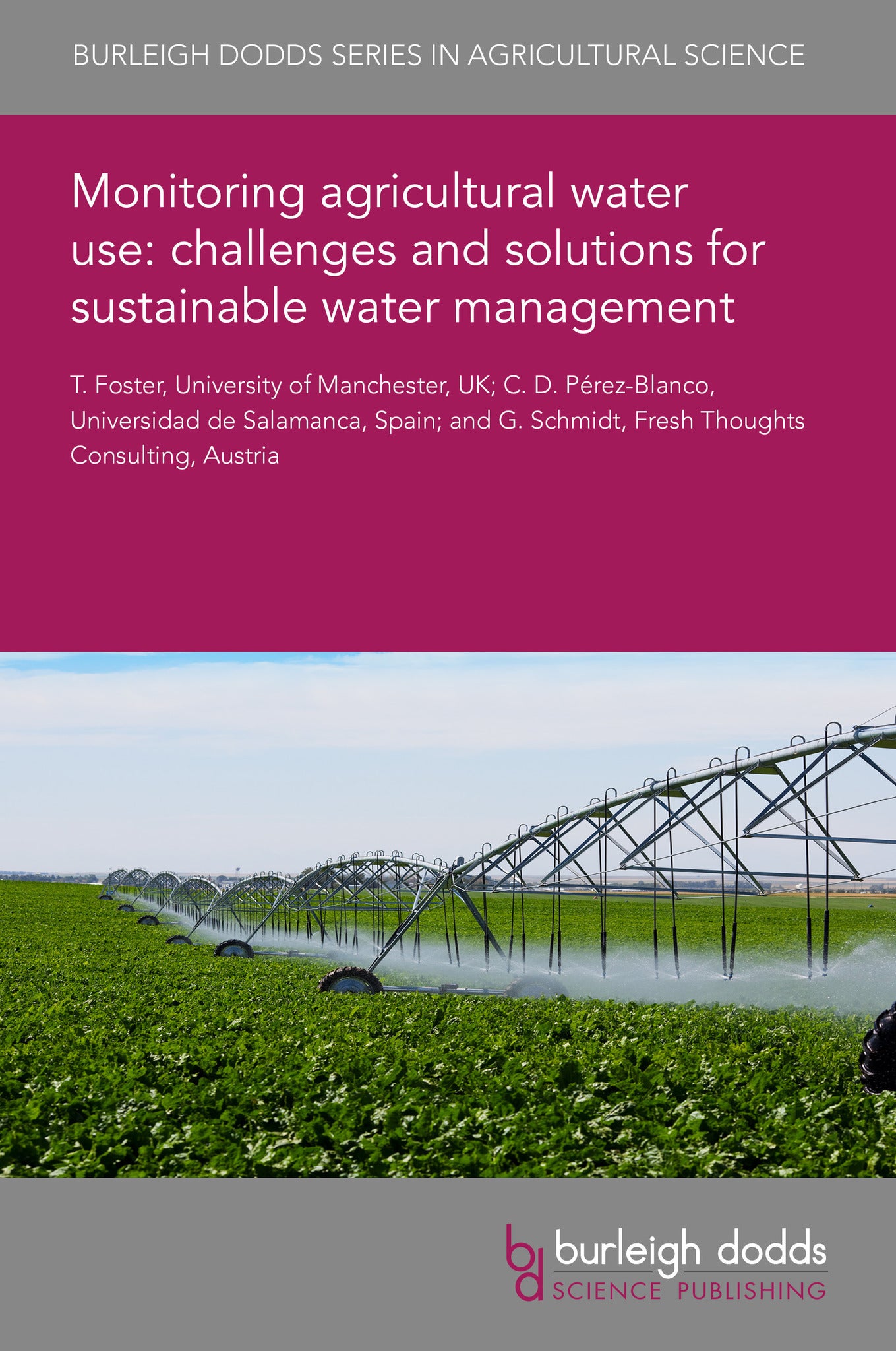 Monitoring agricultural water use: challenges and solutions for sustainable water management