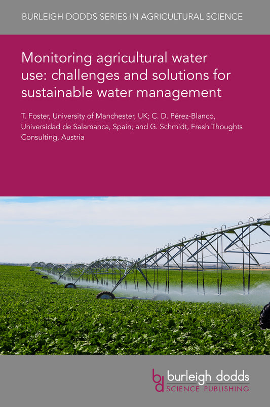 Monitoring agricultural water use: challenges and solutions for sustainable water management