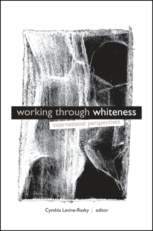 Working through Whiteness