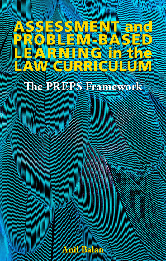 Assessment and Problem-Based Learning in the Law Curriculum