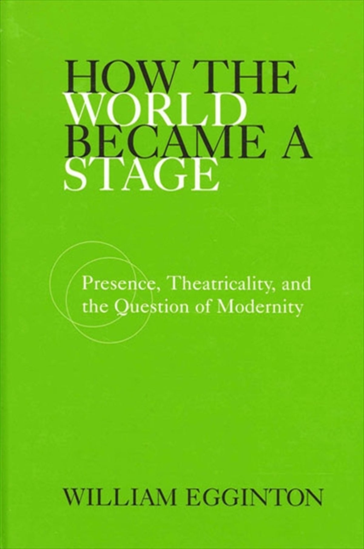 Cover image for How the World Became a Stage ISBN 9780791455456
