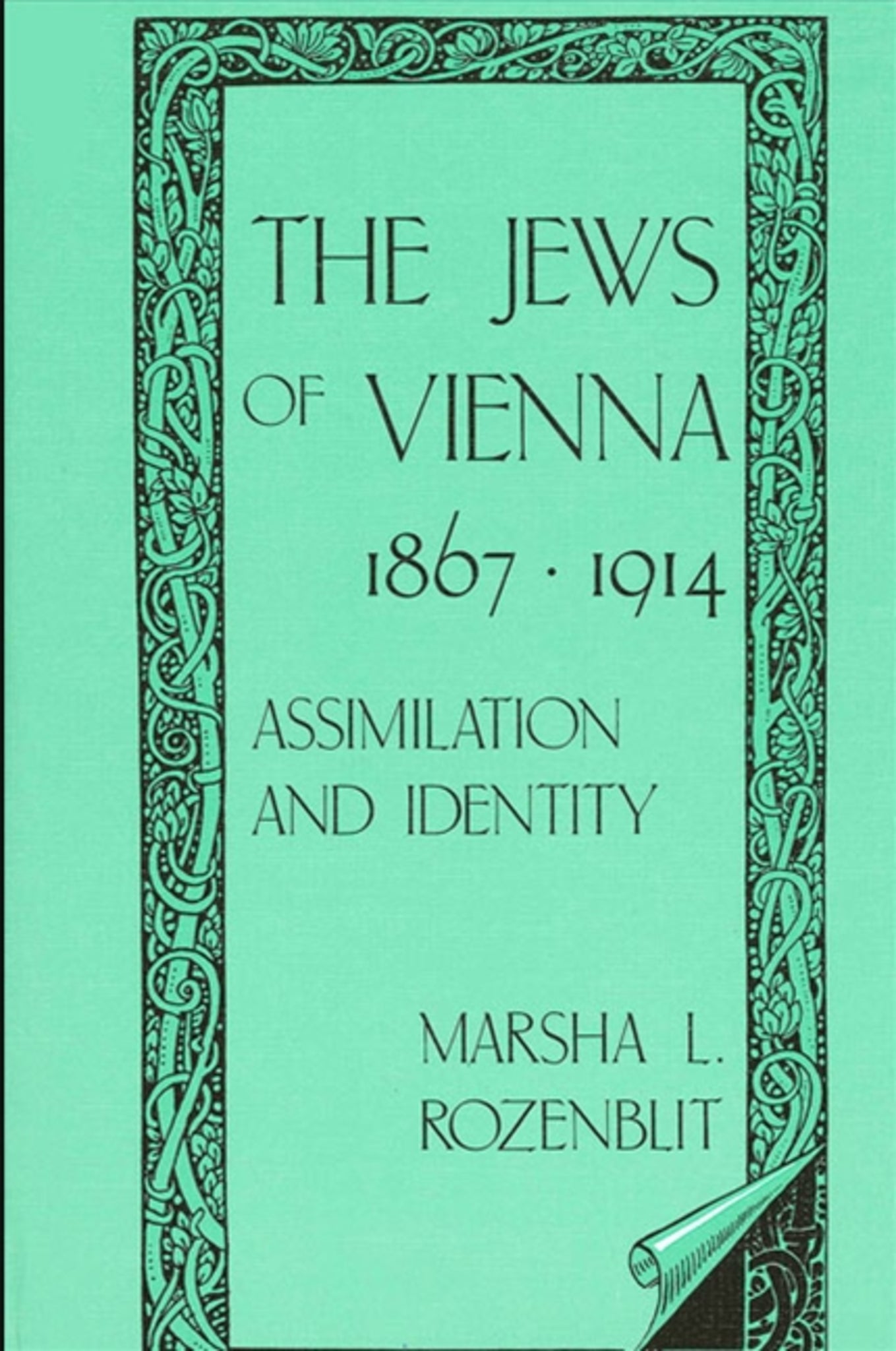 The Jews of Vienna, 1867-1914
