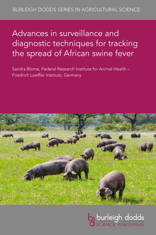 Advances in surveillance and diagnostic techniques for tracking the spread of African swine fever