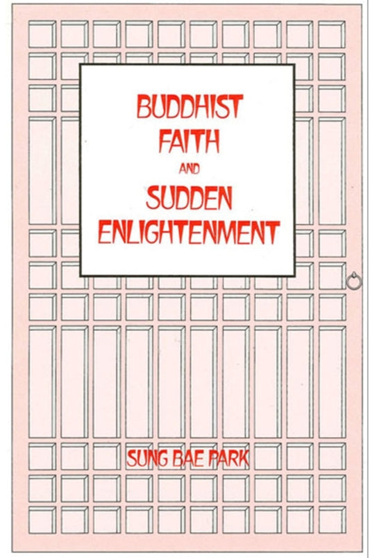 Buddhist Faith and Sudden Enlightenment