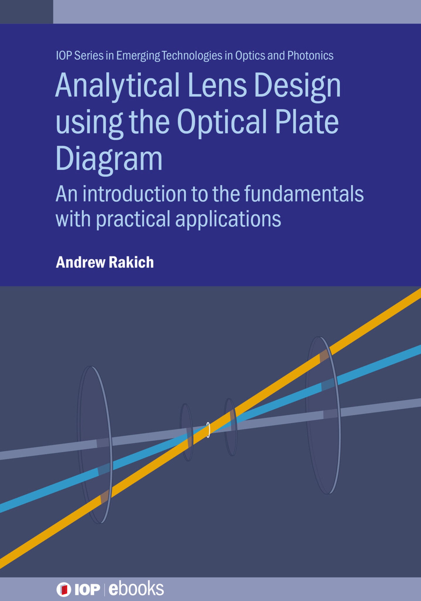 Cover image for Analytical Lens Design using the Optical Plate Diagram ISBN 9780750330992