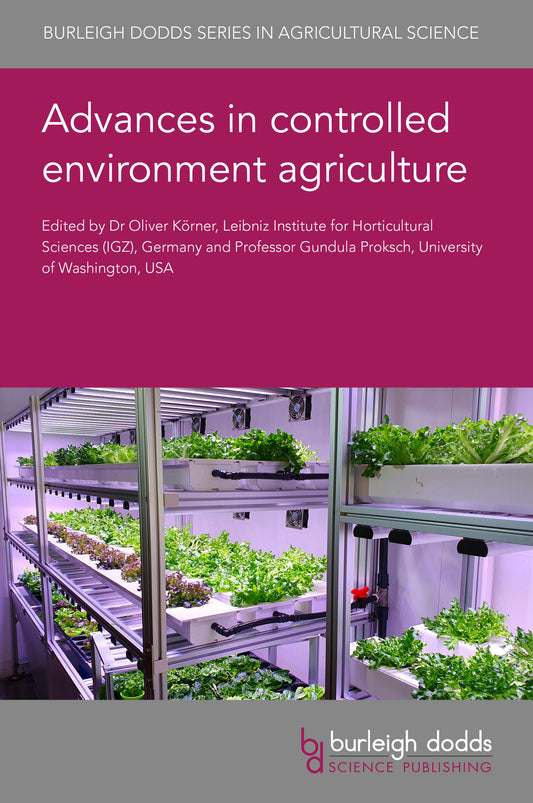 Advances in controlled environment agriculture