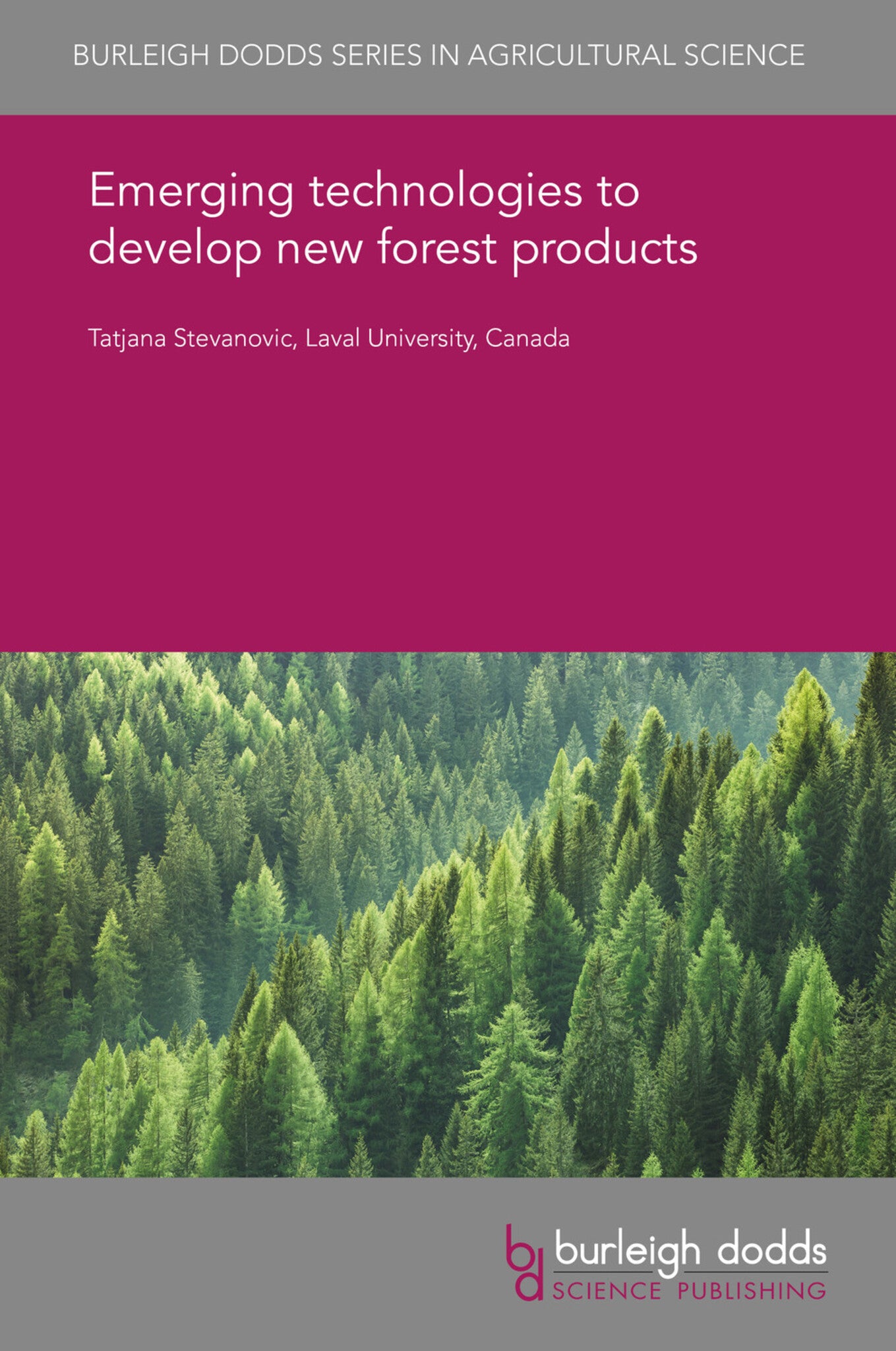 Emerging technologies to develop new forest products