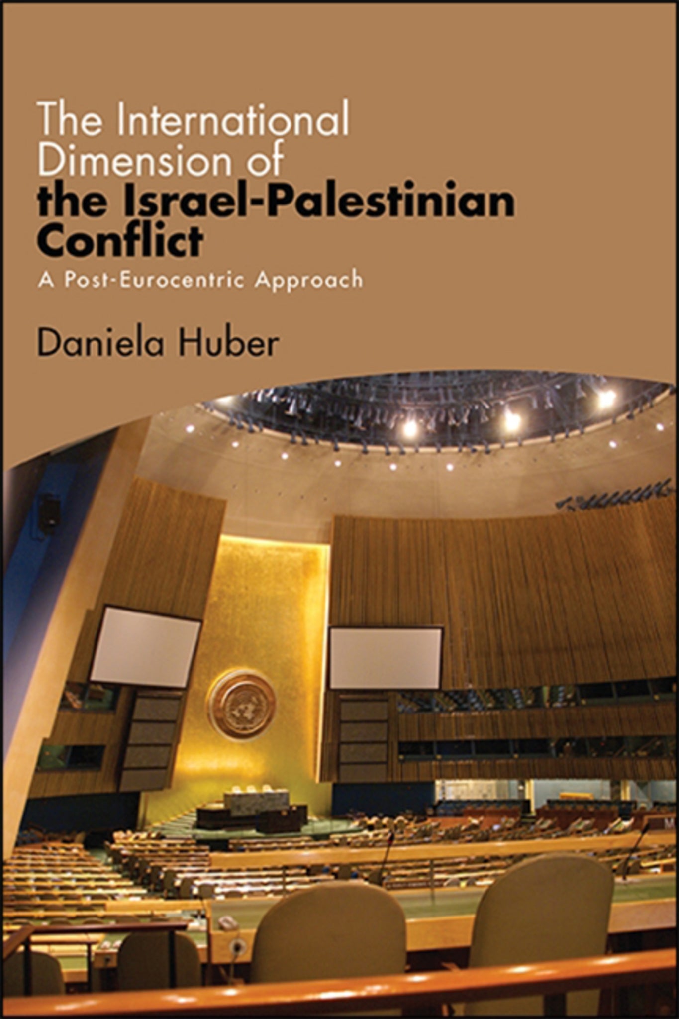 Cover image for The International Dimension of the Israel-Palestinian Conflict ISBN 9781438481586