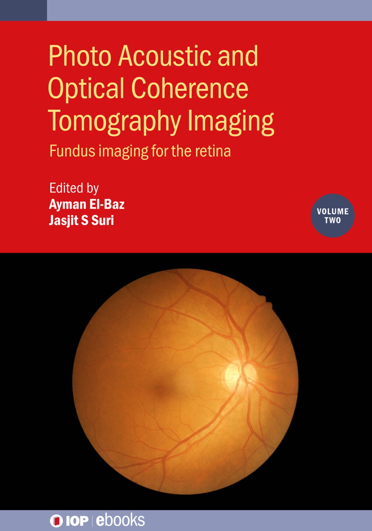 Cover image for Photo Acoustic and Optical Coherence Tomography Imaging, Volume 2 ISBN 9780750320559