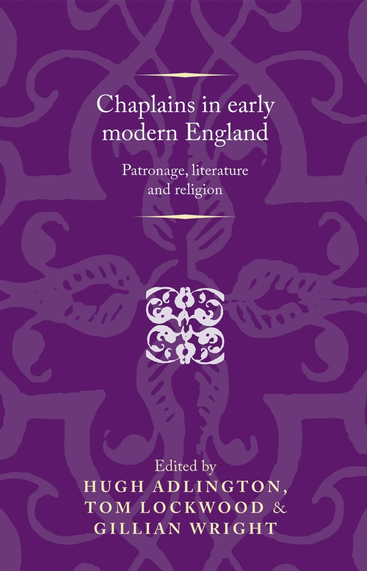 Cover image for Chaplains in early modern England ISBN 9780719088346