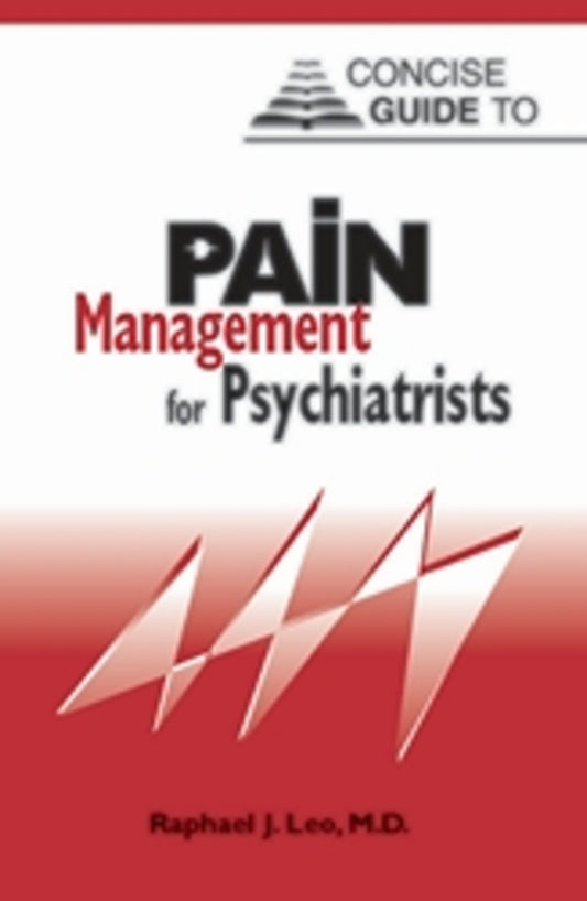 Clinical Manual of Pain Management in Psychiatry