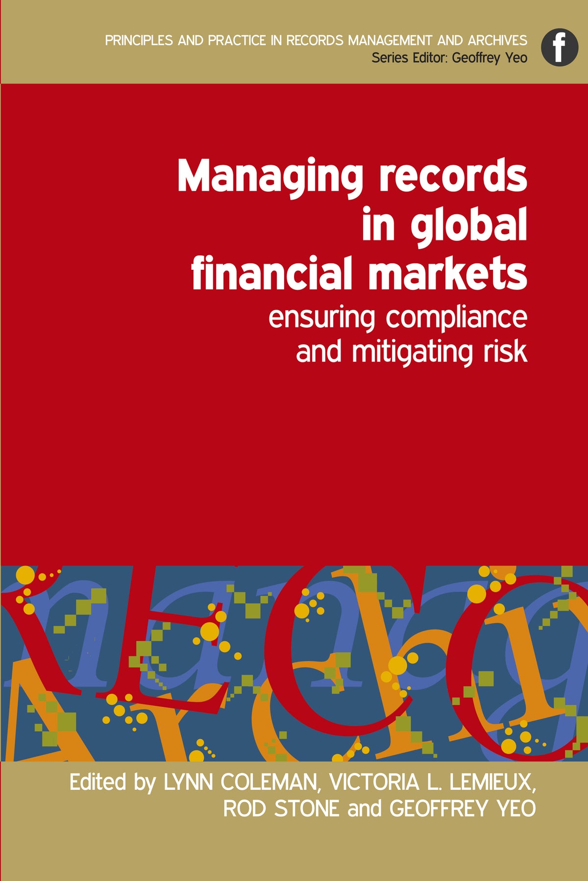 Managing Records in Global Financial Markets