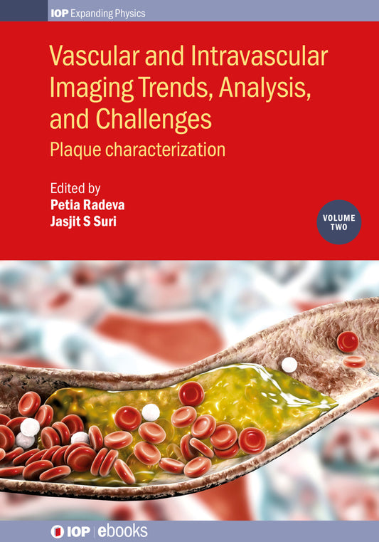 Vascular and Intravaslcular Imaging Trends, Analysis, and Challenges  - Volume 2