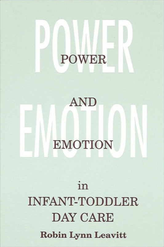 Power and Emotion in Infant-Toddler Day Care