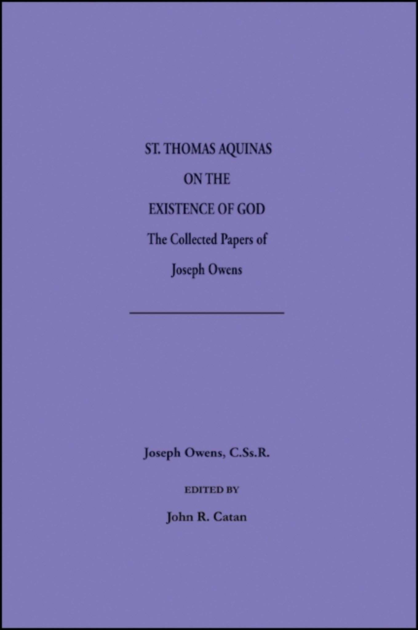 Saint Thomas Aquinas on the Existence of God