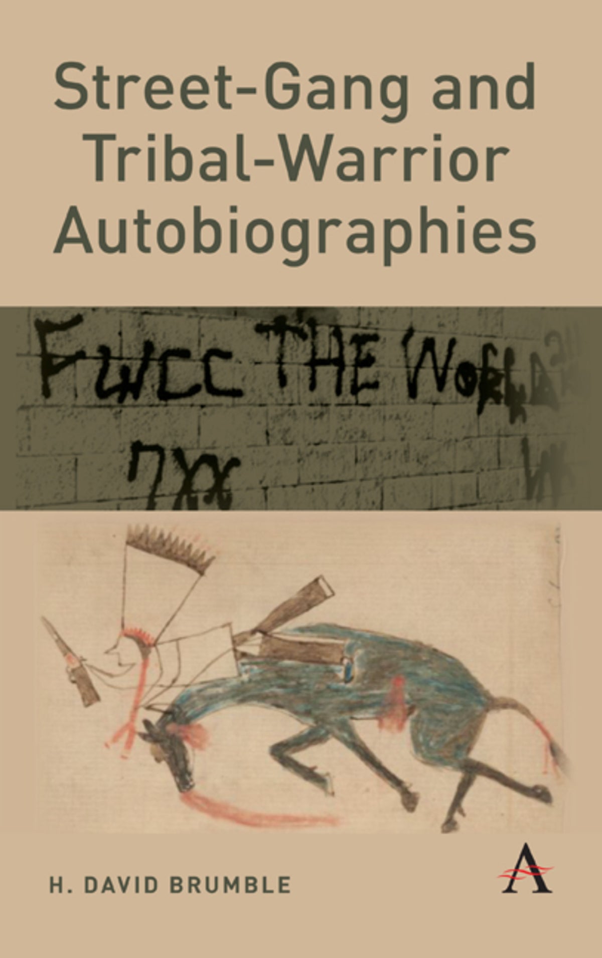 Cover image for Street-Gang and Tribal-Warrior Autobiographies ISBN 9781783087822