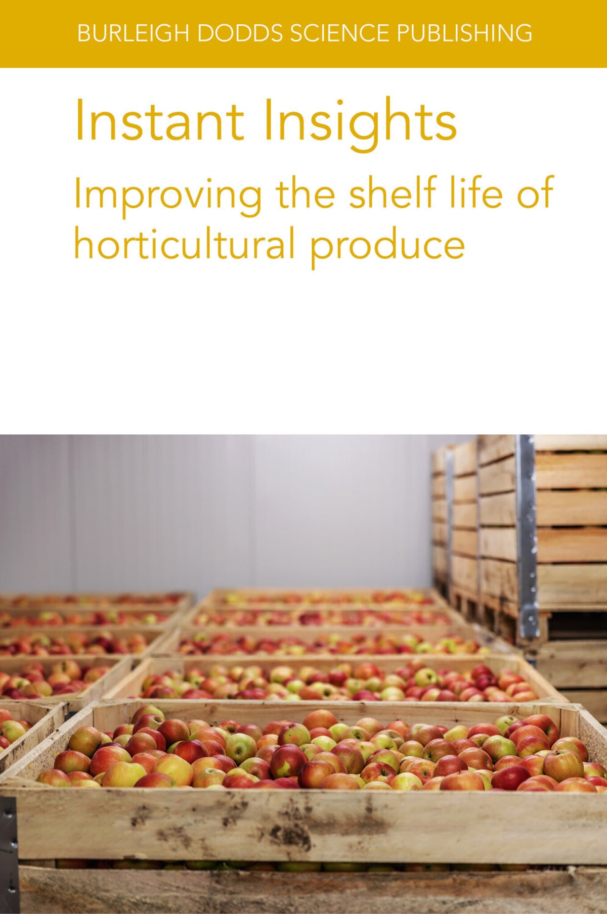 Cover image for Instant Insights: Improving the shelf life of horticultural produce ISBN 9781801466424