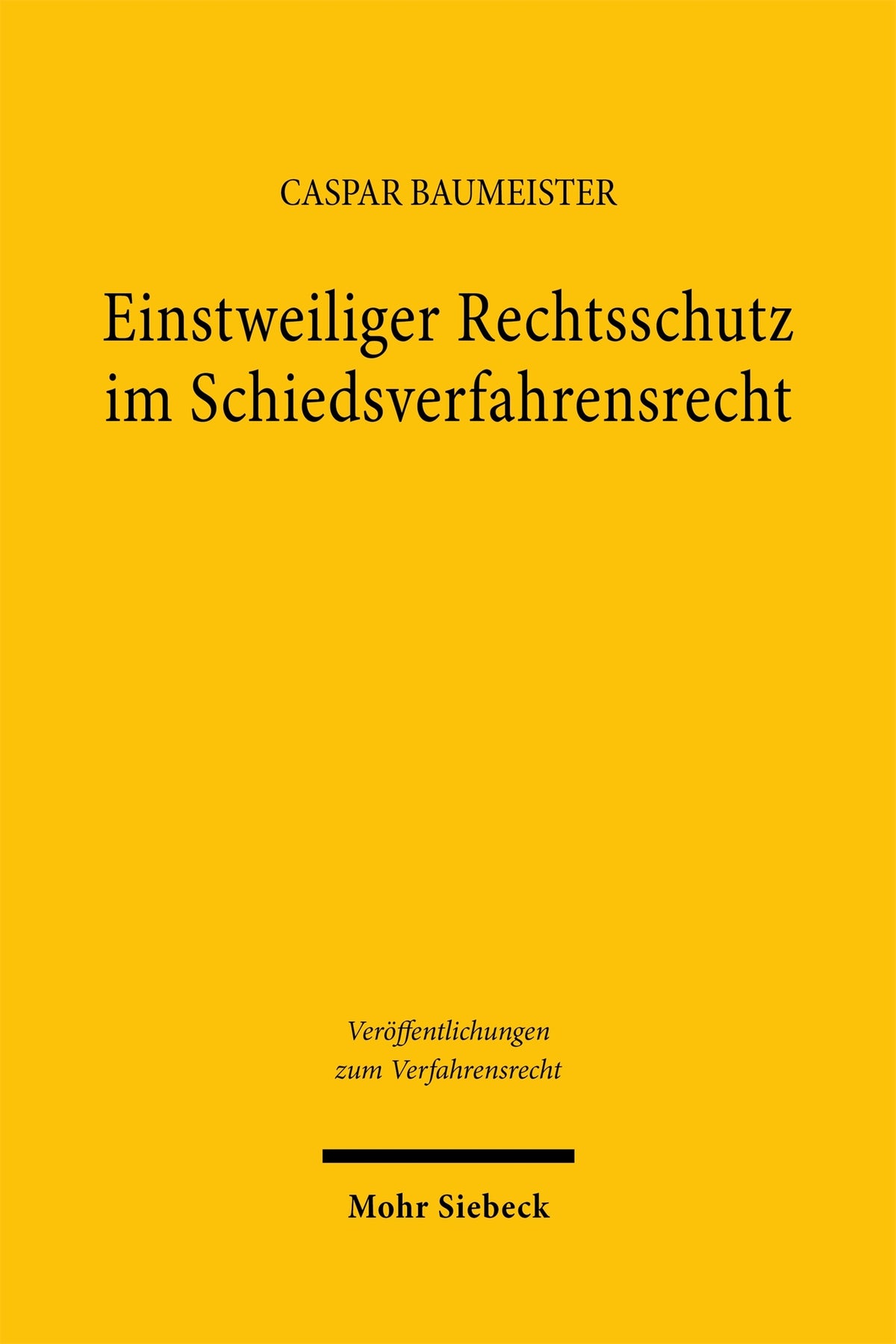 Einstweiliger Rechtsschutz im Schiedsverfahrensrecht