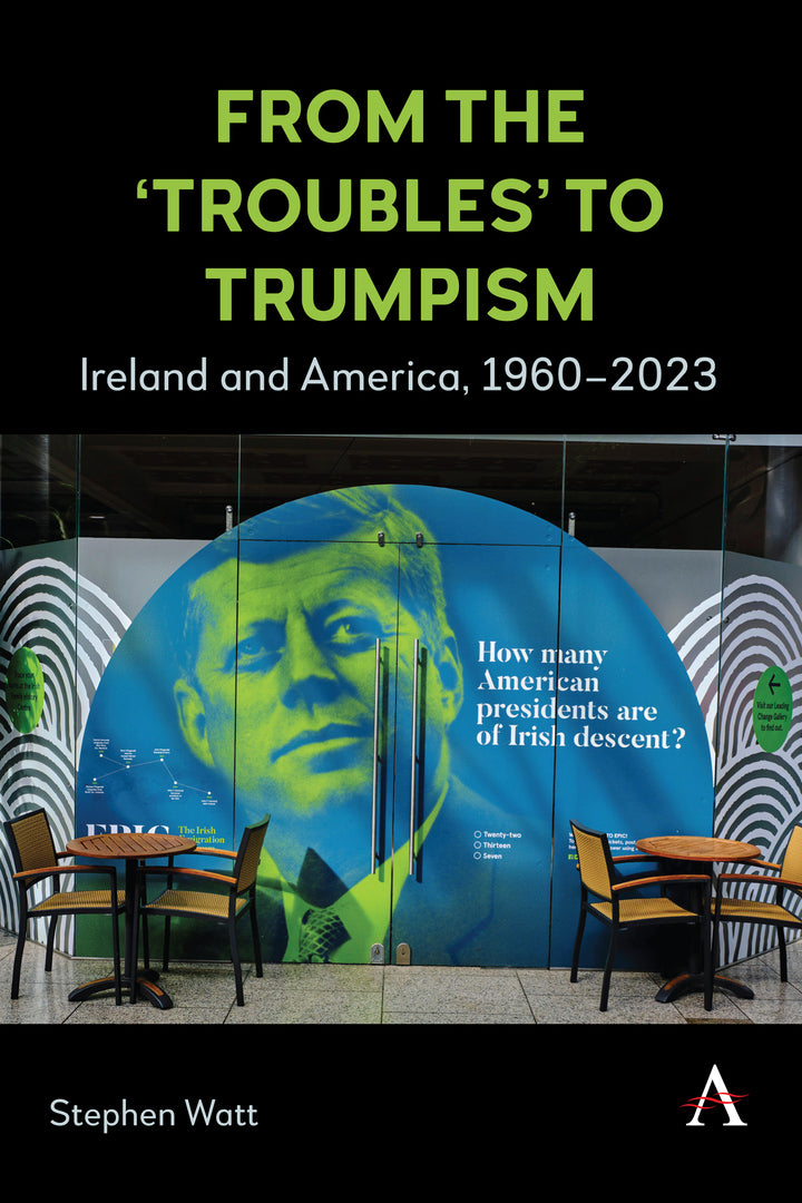 Cover image for From the ‘Troubles’ to Trumpism ISBN 9781839992643