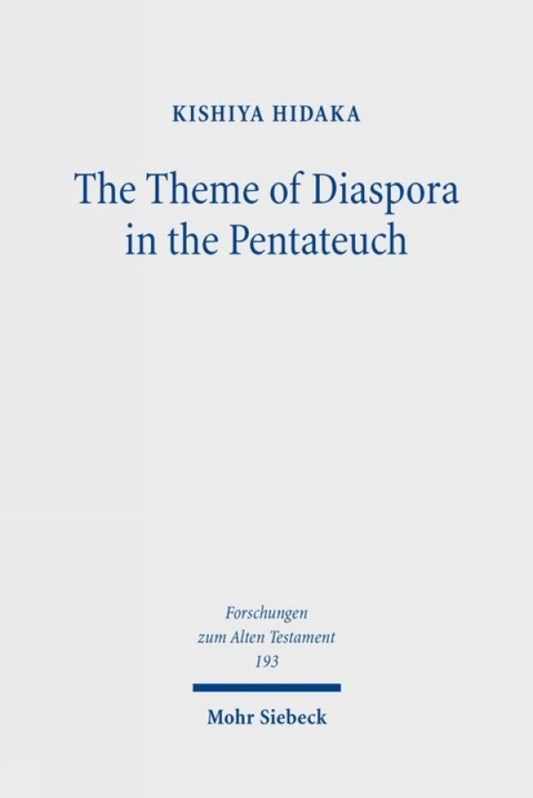 The Theme of Diaspora in the Pentateuch