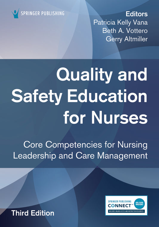 Quality and Safety Education for Nurses, Third Edition