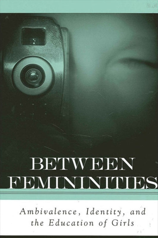 Between Femininities