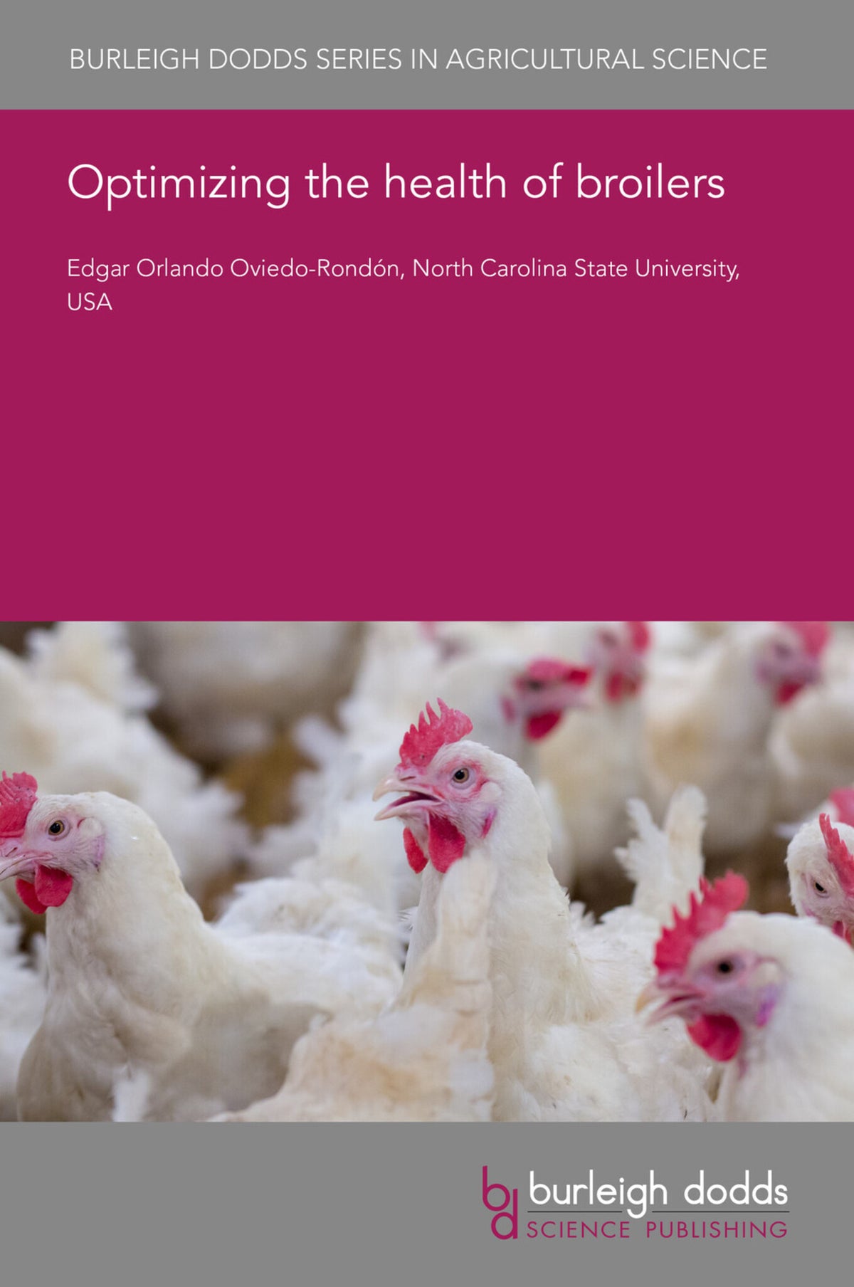 Optimizing the health of broilers