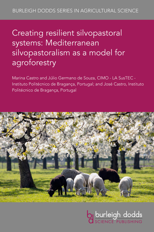 Creating resilient silvopastoral systems: Mediterranean silvopastoralism as a model for agroforestry