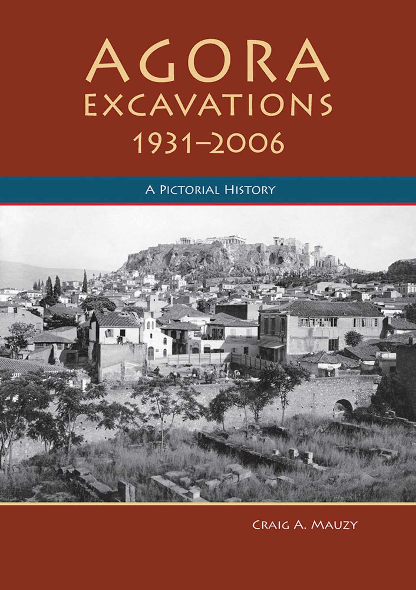 Agora Excavations, 1931-2006
