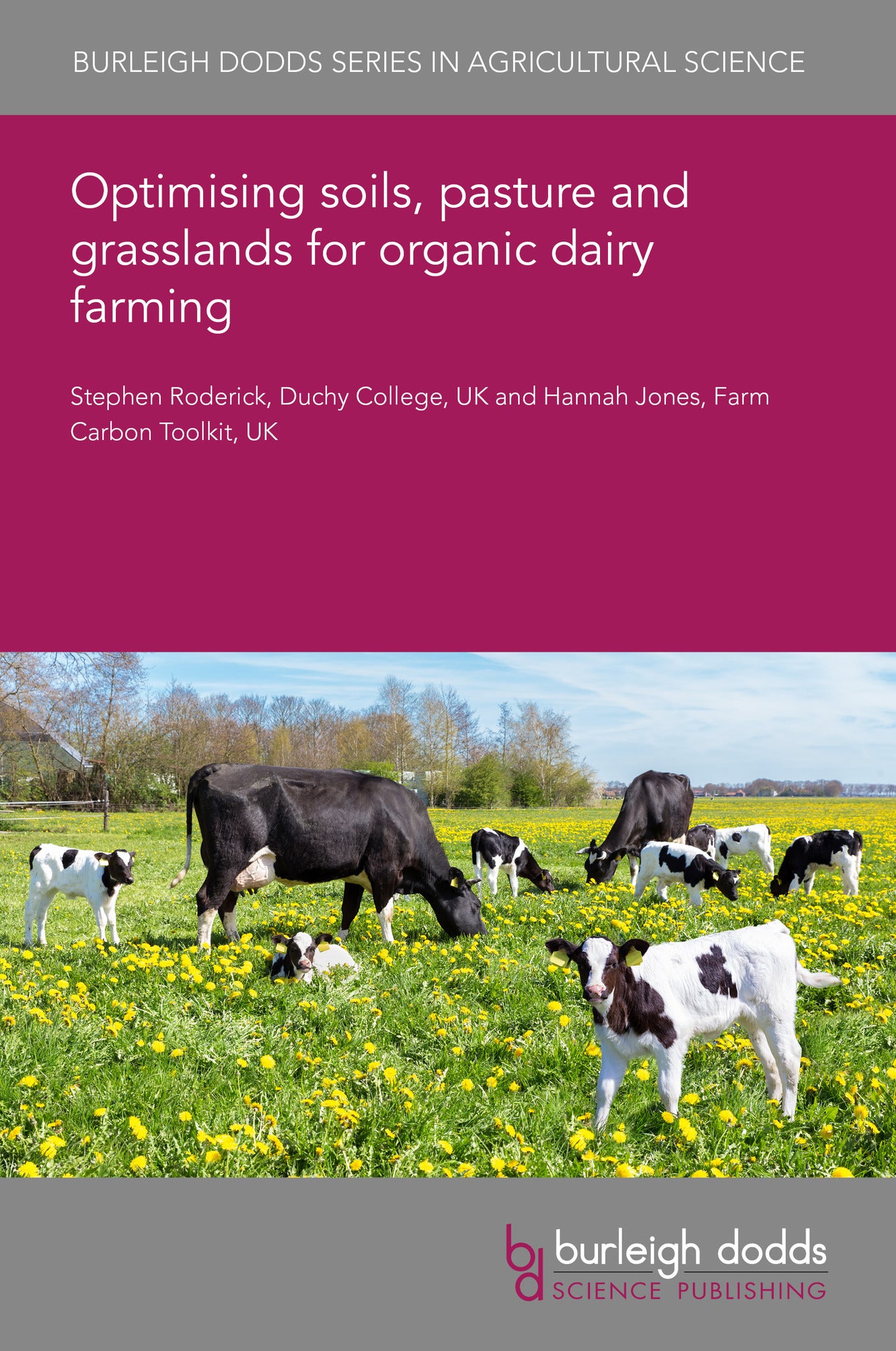 Optimizing soils, pasture and grassland management for organic dairy farming
