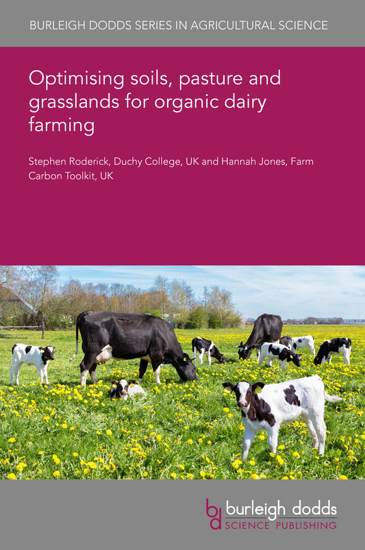 Optimizing soils, pasture and grassland management for organic dairy farming