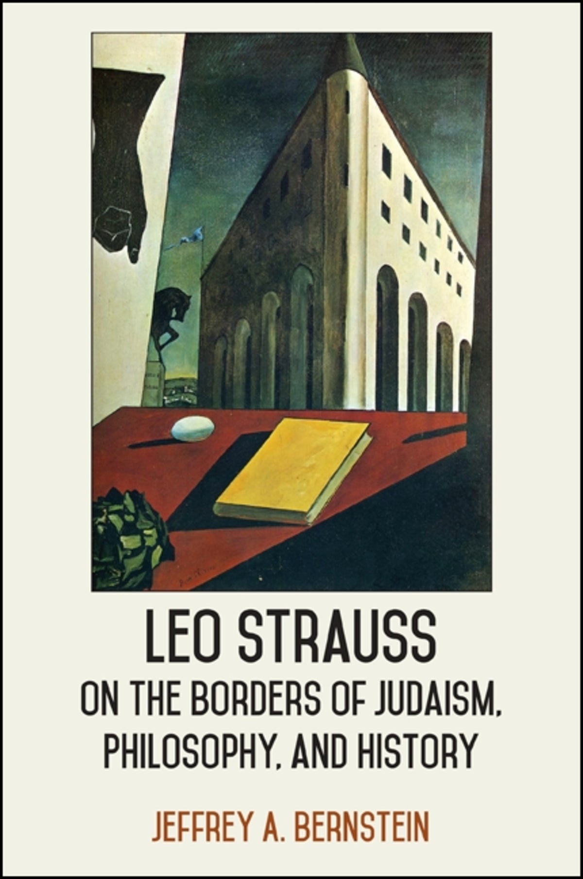 Cover image for Leo Strauss on the Borders of Judaism, Philosophy, and History ISBN 9781438456515
