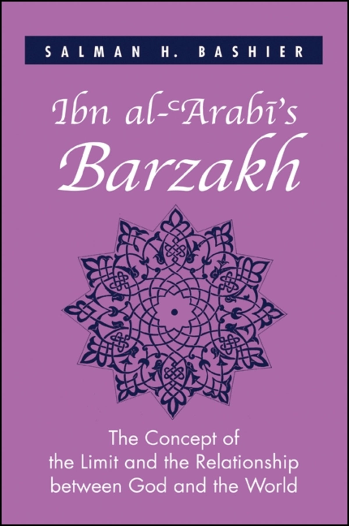 Cover image for Ibn al-ʿArabī's Barzakh ISBN 9780791462287