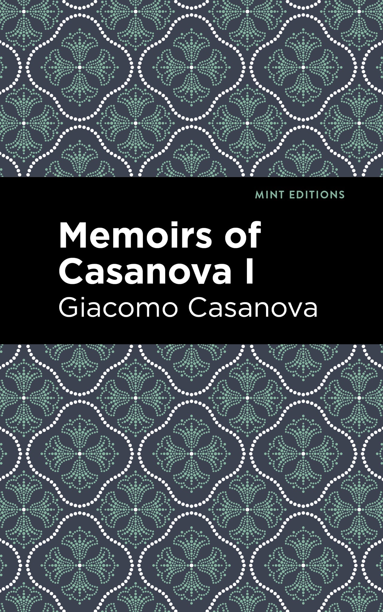 Cover image for Memoirs of Casanova Volume I ISBN 9798888972601