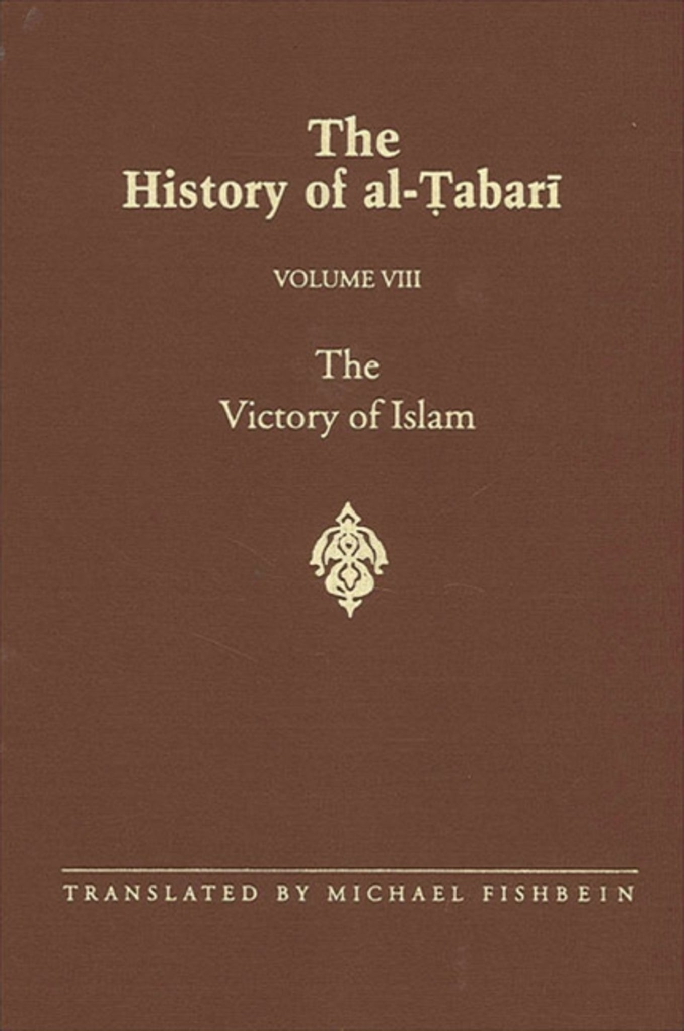 The History of al-Ṭabarī Vol. 8