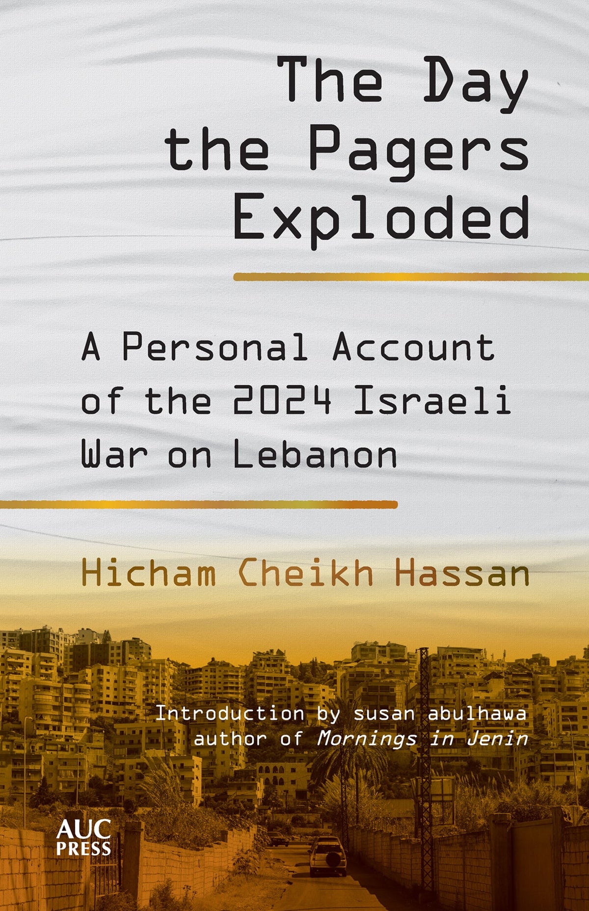 Cover image for The Day the Pagers Exploded ISBN 9781649035530