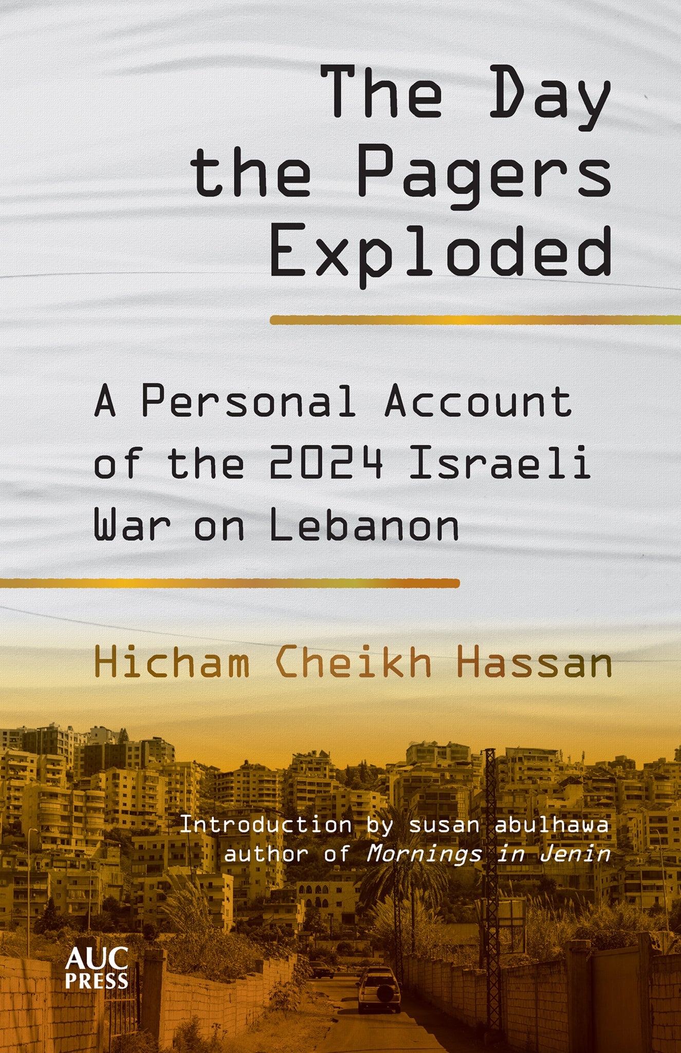 Cover image for The Day the Pagers Exploded ISBN 9781649035530