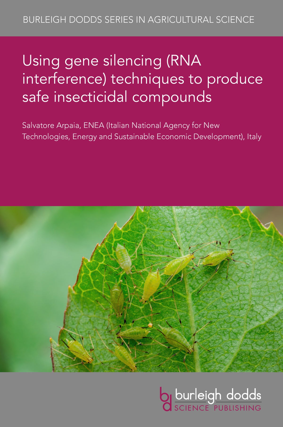 Cover image for Using gene silencing (RNA interference) techniques to produce safe insecticidal compounds ISBN 9781835453674